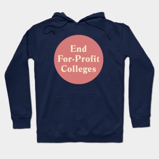 End For-Profit Colleges Hoodie